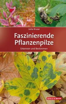 Faszinierende Pflanzenpilze, Buchcover