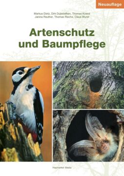 Artenschutz und Baumpflege, Markus Dietz, Dirk Dujesiefken, Thomas Kowol, Janina Reuther, Thomas Rieche, Claus Wurst